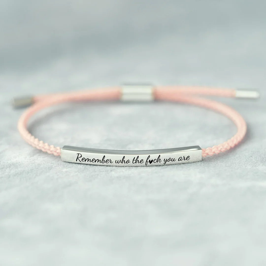 Remember Who The F*ck You Are - Tube Bracelet