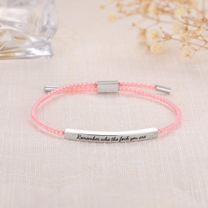 Remember Who The F*ck You Are - Tube Bracelet