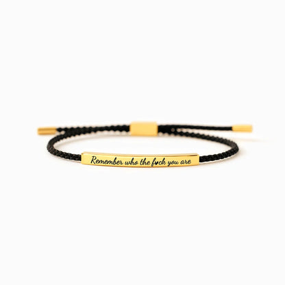 Remember Who The F*ck You Are - Tube Bracelet