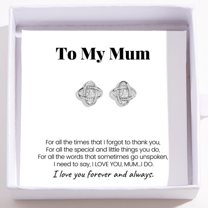 Love Knot Earrings For Mum - I Love You Forever