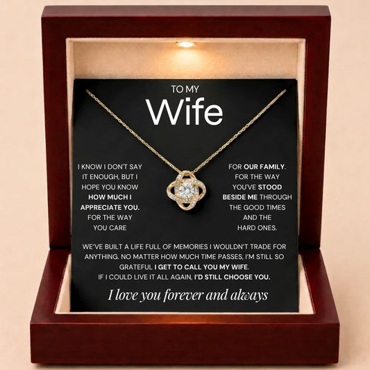 Love Knot Necklace To My Wife - Grateful To Call You My Wife
