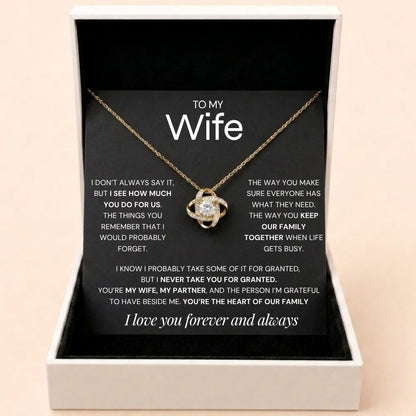 Love Knot Necklace To My Wife - Never Take You For Granted
