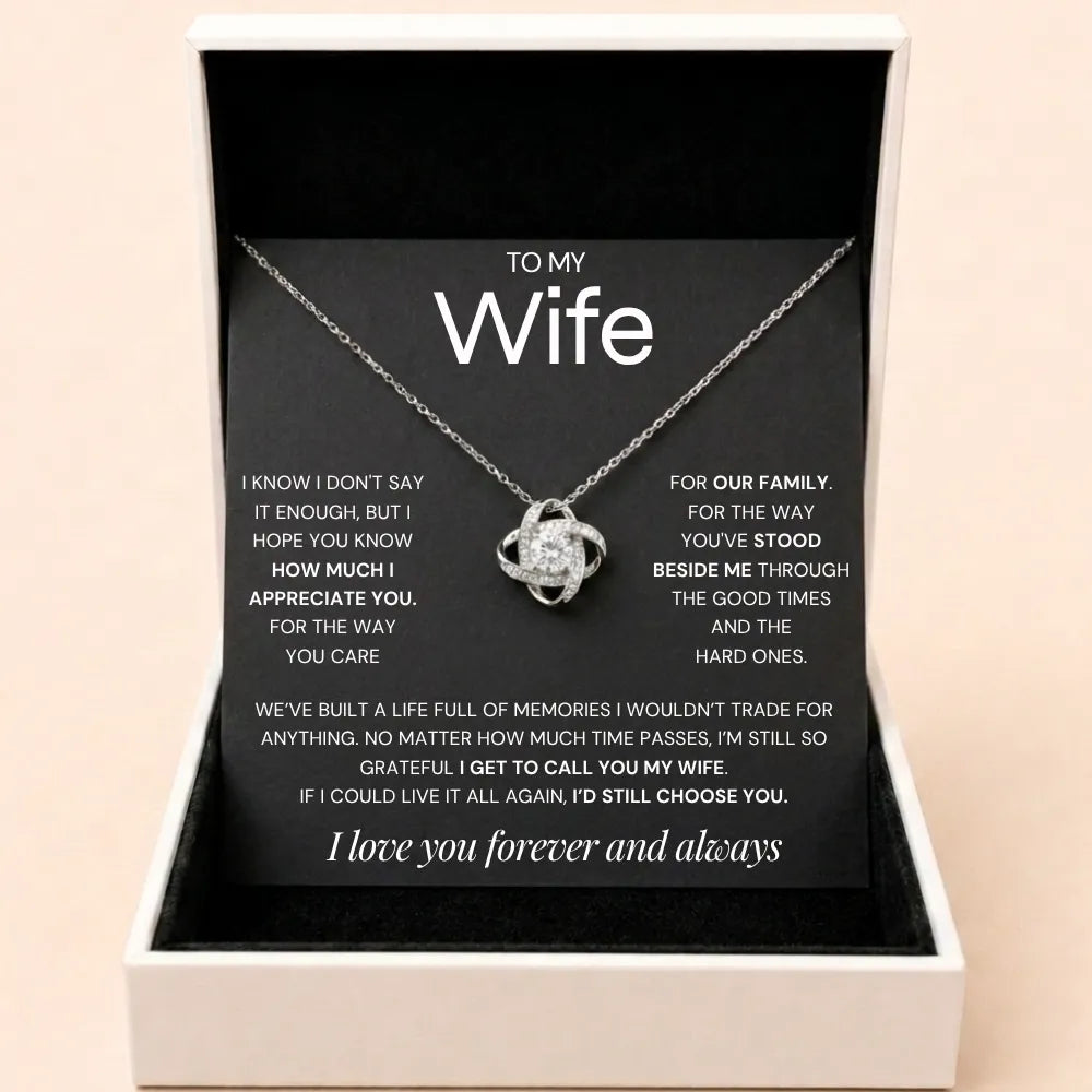 Love Knot Necklace To My Wife - Grateful To Call You My Wife