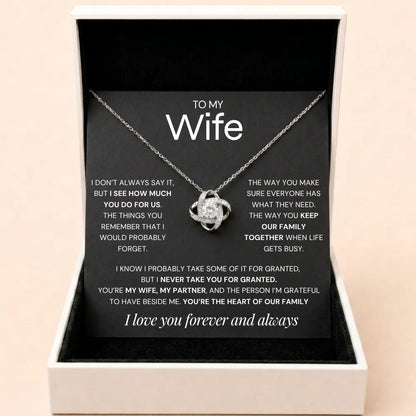 Love Knot Necklace To My Wife - Never Take You For Granted