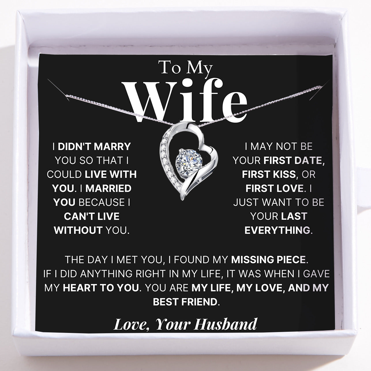 To My Wife - Love Heart Necklace - Your My Last Everything